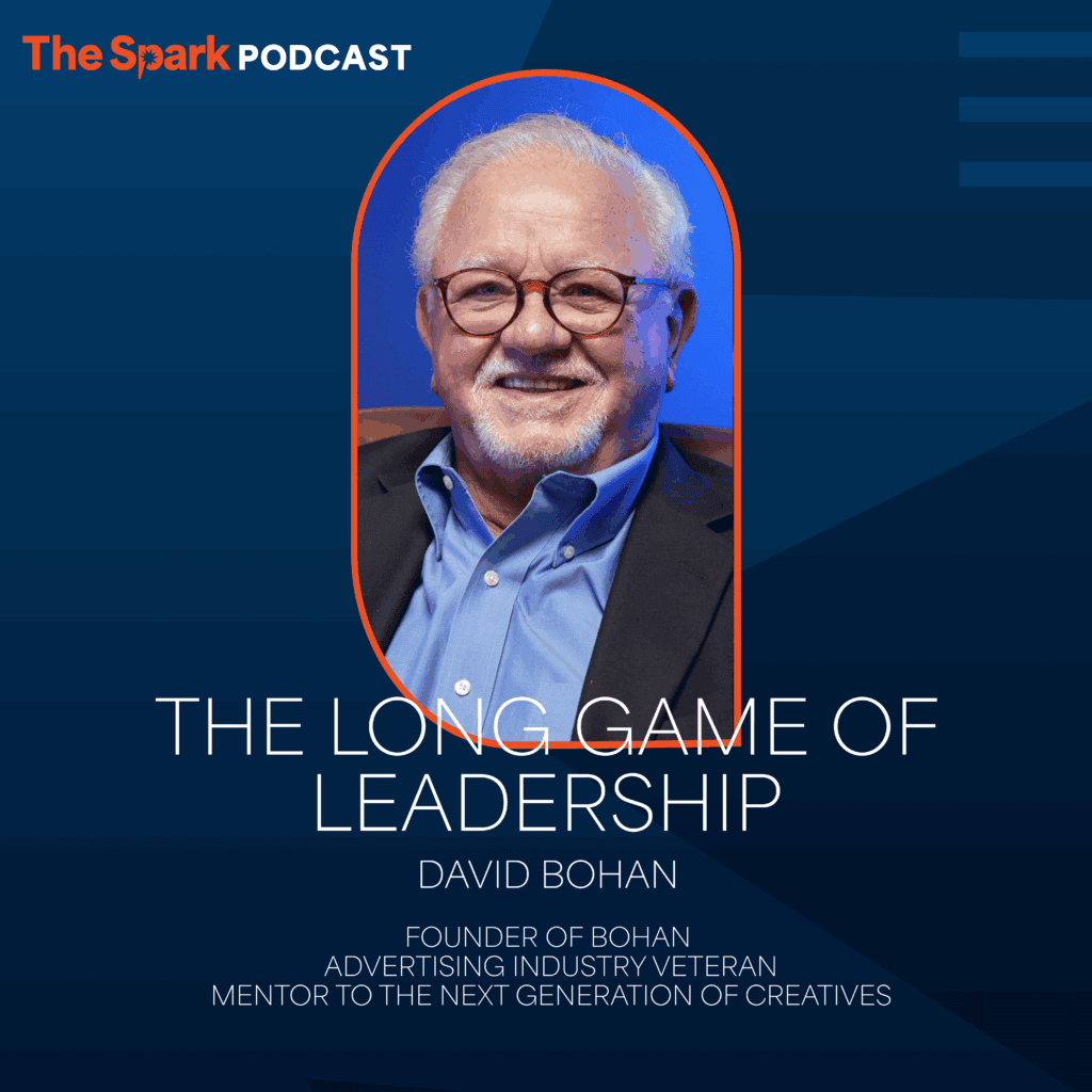 david bohan on long-game leadership on The Spark podcast